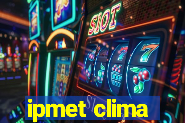 ipmet clima